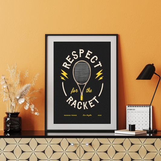 RESPECT FOR THE RACKET · Matte Poster