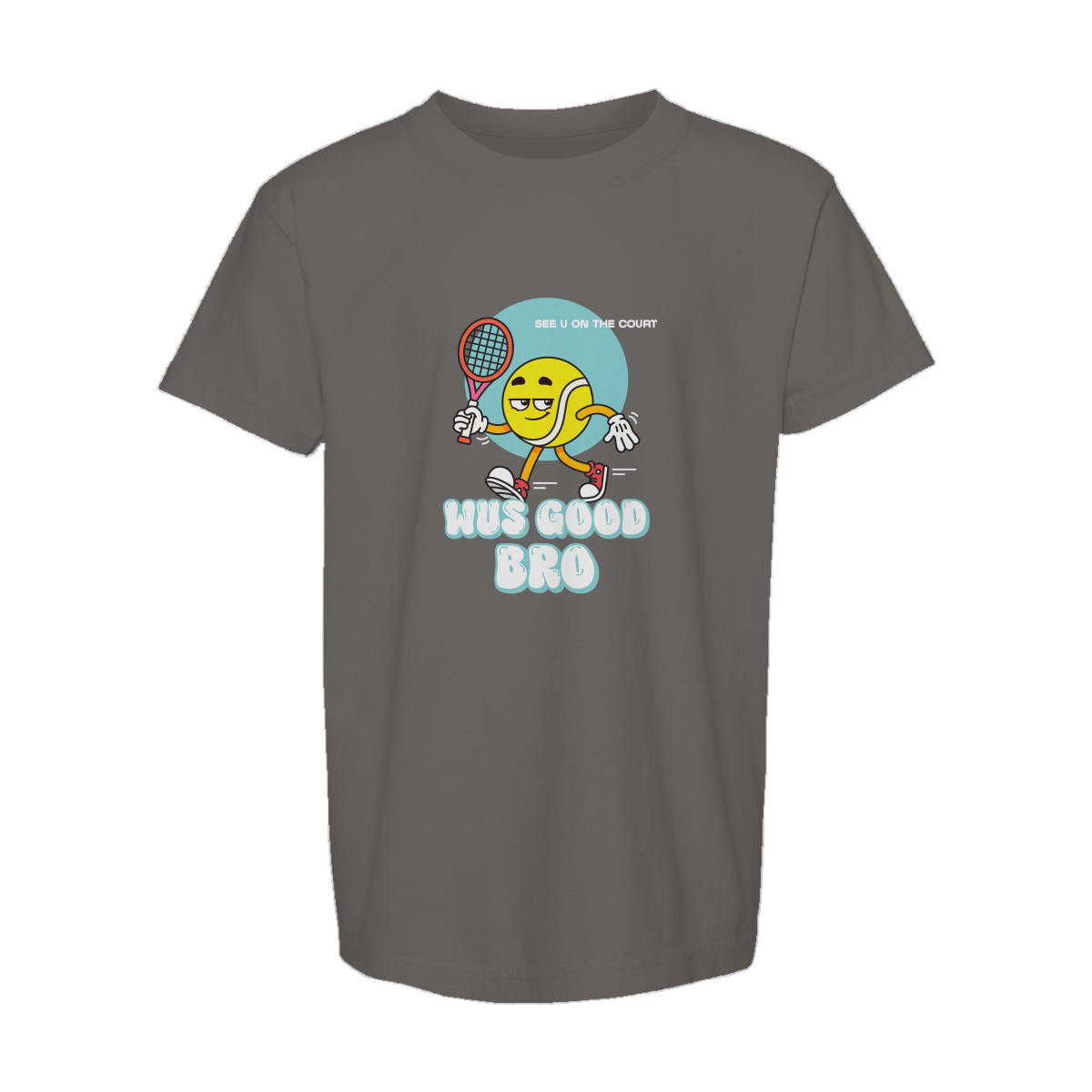 Charcoal gray kids tennis t-shirt with 'WUS GOOD BRO' slogan and funny tennis ball cartoon with racquet and attitude